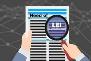 All You Need to Know About LEI (Legal Entity Identifier)
